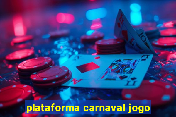 plataforma carnaval jogo